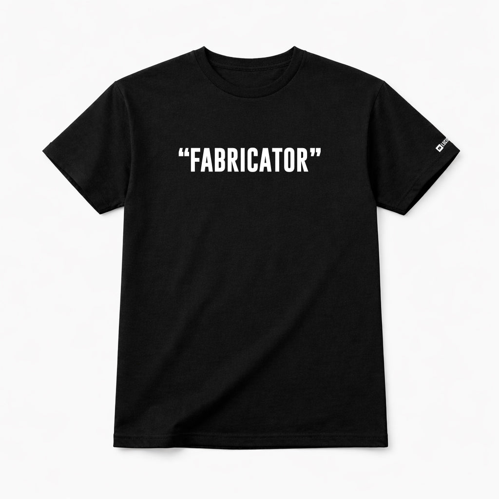 "FABRICATOR" T-Shirt