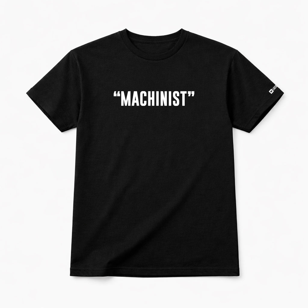 "MACHINIST" T-Shirt